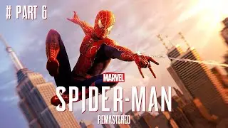 Marvels Spider Man Remastered Gameplay part #6 تختيم لعبة سبايدر مان الحلقة السادسة
