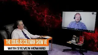 The Douglas Coleman Show VE with Steven Howard