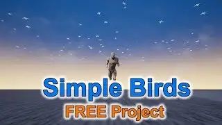 [FREE] Simple Birds project for Unreal Engine 4