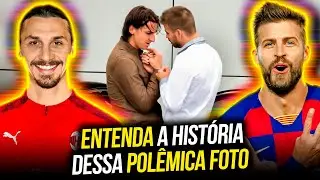 Why did THIS PHOTO of Ibrahimovic and Piqué cause SO MUCH CONTROVERSY? - Understand THE WHOLE STORY