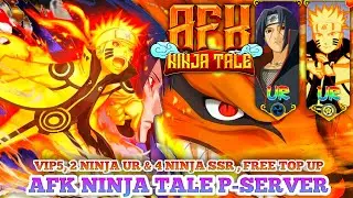 AFK Ninja Tale P-SERVER - V5 , 2 Ninja UR , 4 Ninja SSR , Free Top Up 648 , Disc 99% All Recharge
