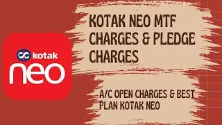 Kotak Neo Pay Later MTF | Margin Trading | PayLater Trading Pledge Margin Charges