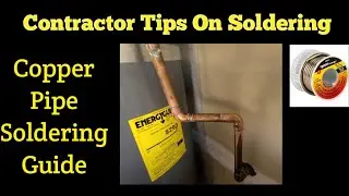 Soldering Copper Pipe The Easy Way For Beginners And DIY'ERS