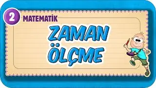 Zaman Ölçme 📘 2.Sınıf Matematik 