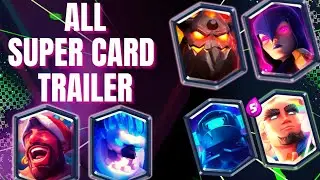 Clash Royale-All Super Card Trailers 2022-2023