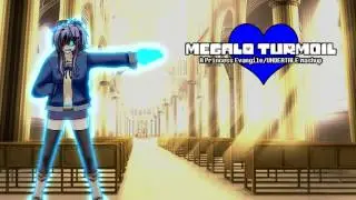 [Mashup] Megalo Turmoil