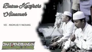 BAINA KATIFAIHI 'ALAMAH | VOC.MASMUJIB FT MASNANG | MAJLIS JMC FT NM BLITAR