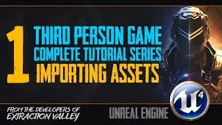Tutorial : BP Third Person Game | #1 Importing Assets | Unreal Engine
