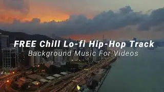 [FREE] Chill Lofi Aesthetic Background Music For Videos and YouTube 