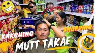 KAKCHING DA SHOPPING || MUTT TAKAE😂