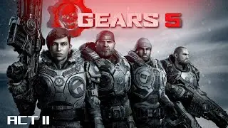 Gear 5 | Full Gameplay ACT 2 - No Commentary | Campaign CO-OP Game of the year 2019 ,still kickin'?