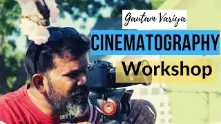 Ahmedabad cinematography Workshop On Dslr  film school By Gautam Variya 9173050850