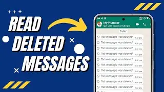 How To Read DELETED WhatsApp Messages in 2022