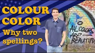 Colour & Color - Why two spellings?