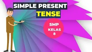 SIMPLE PRESENT TENSE MATERI BAHASA INGGRIS SMP KELAS 8