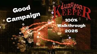 Dungeon Keeper Good Campaign 2025 - KeeperFX | PC Gameplay / Walkthrough / Playthrough