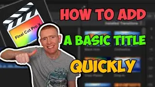 How to add a TITLE in Final Cut Pro X