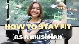 😱 HOW TO STAY FIT AS A MUSICIAN DURING THE SUMMER | MUSIC TIPS WITH MARIYA