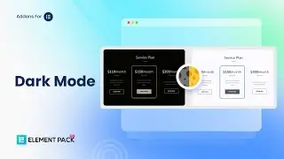 How to Use Dark Mode Widget by Element Pack in Elementor