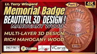 Carving a 3D Sheriff's Badge Memorial Plaque with Onefinity Elite CNC