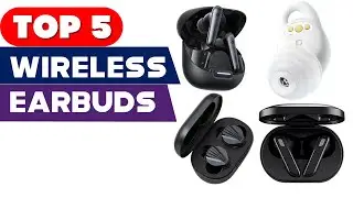 Top 5 Wireless Earbuds for 2024 | Ultimate Audio Experience!