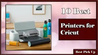 ✅ 10 Best Printers for Cricut of 2023 - You Won't Believe