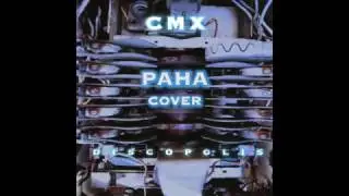 CMX - Paha (basso cover)