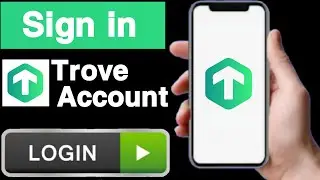 How to sign in trove account||Sign in trove account||Trove account login||UT 55