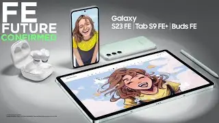 Samsung FE is back !!! 2023 Samsung S23 FE Buds FE Tab S9 FE+ !!!!! #FE #samsung #s23fe