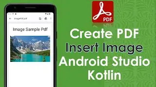 Add image on Pdf Document | Android Studio | Kotlin 2024