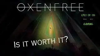 Oxenfree Review - is it worth it?