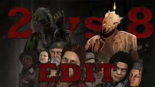 2 vs 8 dead by daylight edit