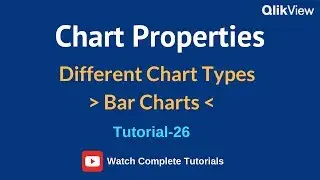 QlikView Different Chart Type Properties | Bar Chart Tutorials  | 26