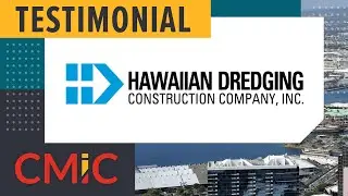 CMiC Customer Testimonial   HawaiianDredging