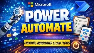 Create an Automated Cloud Flow When an Email Arrives | Microsoft Power Automate Fundamentals