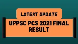 uppsc 2021 pcs final result latest update