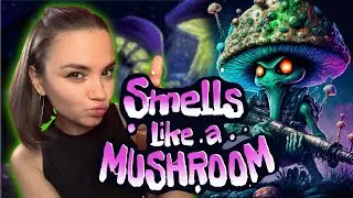 ШУТЕР ПОД ГРИБАМИ - SMELLS LIKE A MUSHROOM