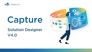 SS&C Blue Prism Capture solution designer software empowers collaboration and task management