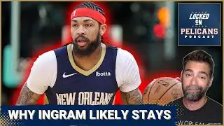 Why Brandon Ingram likely isn't traded from the New Orleans Pelicans