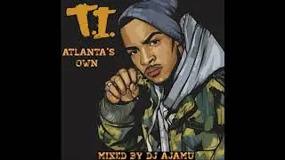 T.I. : Atlanta's Own