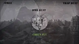Free Trap Beat *Green Fly*