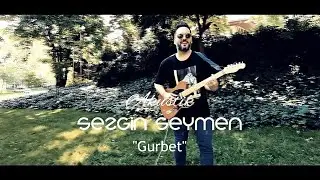 Özdemir Erdoğan - Gurbet (Sezgin Seymen Cover)