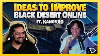 🔥 IDEAS to IMPROVE Black Desert Online ft. 