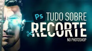 TUDO SOBRE RECORTE NO PHOTOSHOP