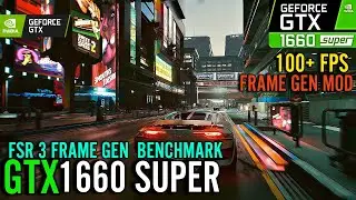 Cyberpunk 2077 | GTX 1660 Super | FSR 3 FRAME GEN Mod | Benchmark