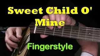 "Sweet Child O' Mine" by Guns N' Roses | Fingerstyle Guitar + TAB