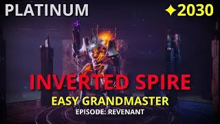 The Inverted Spire - Easy 2030 Grandmaster Nightfall | Destiny 2 (PS5)