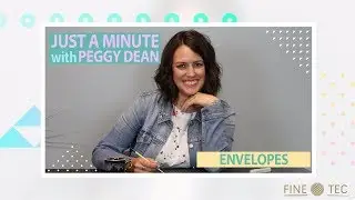 Just a Minute with Peggy Dean: Envelopes