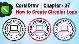 How to Create Circular Logo in CorelDraw | Ch - 27