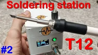 Soldering station T12 🔥 do it yourself 💡 (2)